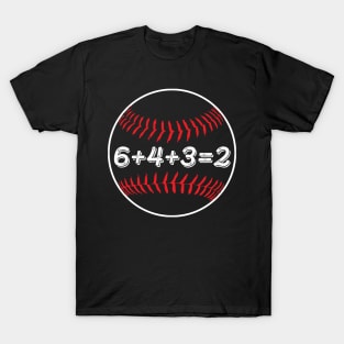 6+4+3=2 Double Play Baseball Player Gift Baseball Saying T-Shirt